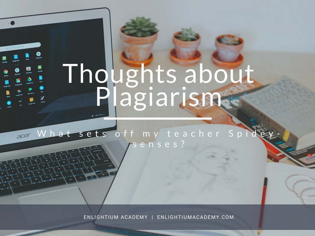 Some Thoughts About Plagiarism Part 2 What Sets Off My Teacher Spidey Senses Instagram