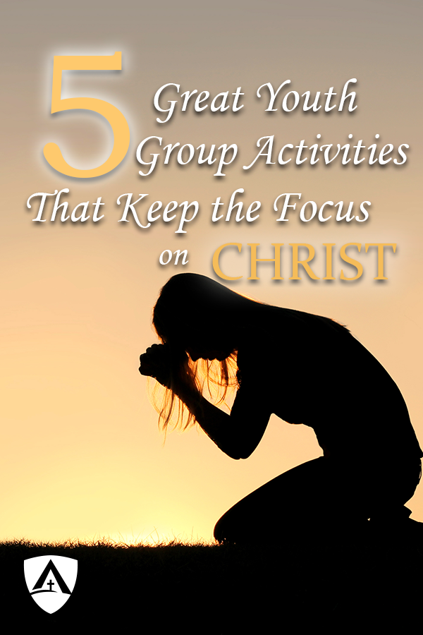 5 Great Youth Group Activities That Keep The Focus On Christ pinterest
