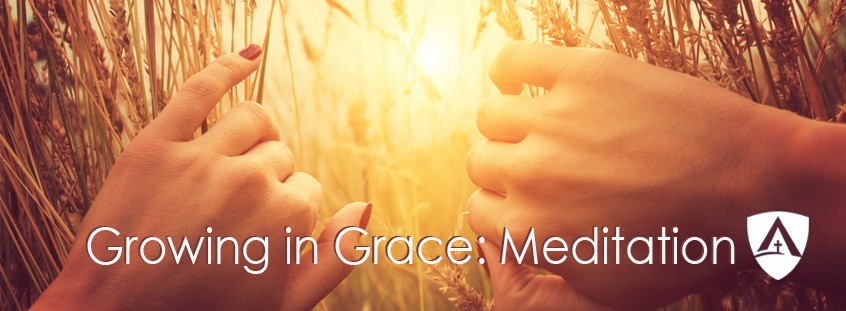 Growing in Grace: Meditation