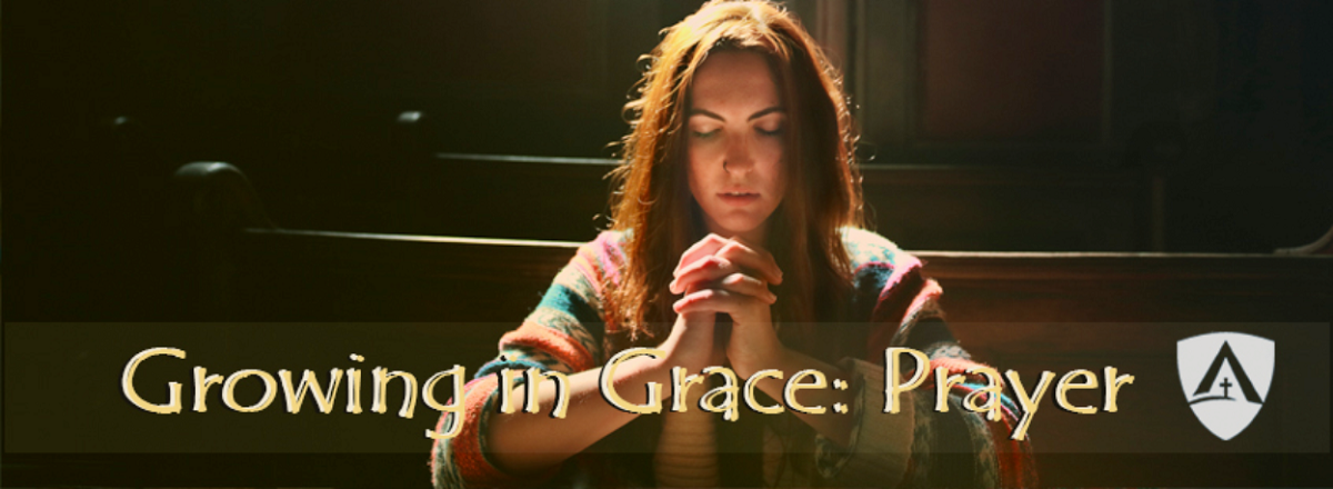 Growing in Grace: Prayer