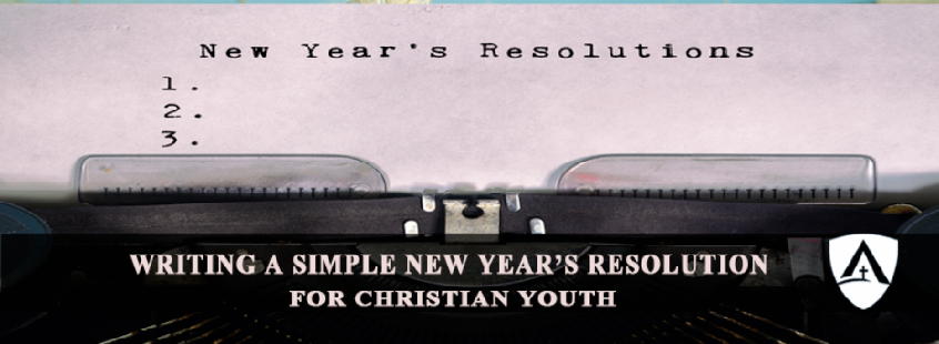 Writing a Simple New Year's Resolution for Christian Youth